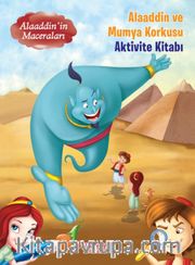 Alaaddin ve Mumya Korkusu / Alaaddin'in Maceraları (Aktivite Kitabı)
