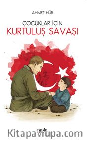 Çocuklar İçin Kurtuluş Savaşı