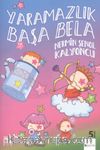 Yaramazlık Başa Bela
