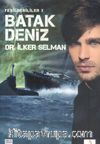 Batak Deniz / Yeşilderililer 3