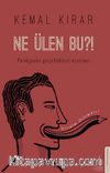 Ne Ülen Bu?