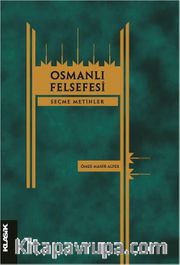 Osmanlı Felsefesi <br /> Seçme Metinler