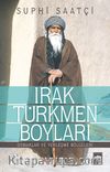 Irak Türkmen Boyları & Oymaklar ve Yerleşme Bölgeleri
