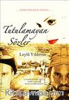 Tutulamayan Sözler