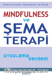 Mindfulness ve Şema Terapi Uygulama Rehberi