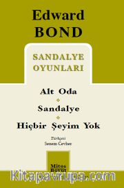 Sandalye Oyunları / Alt Oda-Sandalye-Hiçbir Şeyim Yok