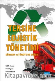 Tersine Lojistik Yönetimi <br /> Dünyada ve Türkiye’de Durum