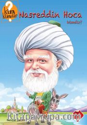 Nasreddin Hoca Kimdir? / Kim Kimdir Serisi