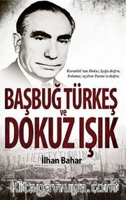Başbuğ Türkeş ve Dokuz Işık