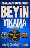 İstihbarat Servislerinde Beyin Yıkama Operasyonları