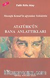Atatürk'ün Bana Anlattıkları & Mustafa Kemal'in Ağzından Vahidettin