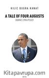 A Tale of Four Augusts & Obama’s Syria Policy