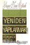 Yeniden Yapılanmak / Kur'an'a Dönüş