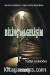 Bilinç'sel Gelişim