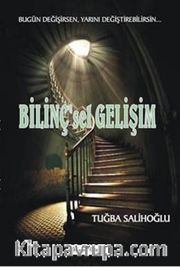 Bilinç'sel Gelişim