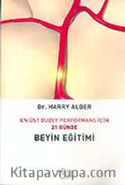 21 Günde Beyin Eğitimi <br /> En Üst Düzey Performans İçin