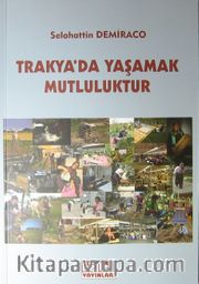 Trakya'da Yaşamak Mutluluktur