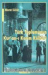 Türk Toplumunun Kur'an-ı Kerim Kültürü
