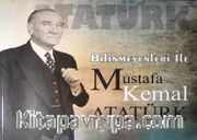 Bilinmeyenleri ile Mustafa Kemal Atatürk