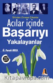 Acılar İçinde Başarıyı Yakalayanlar