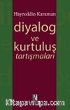 Diyalog ve Kurtuluş Tartışmaları