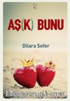 Aş(k) Bunu