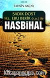 Sadık Dost Hz. Ebu Bekir (r.a.) ile Hasbihal