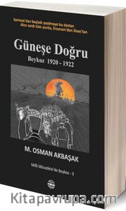 Güneşe Doğru (Beykoz 1920-1922)