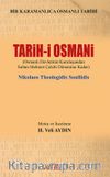 Tarih-i Osmani & Osmanlı Devleti’nin Kuruluşundan Sultan Mehmet Çelebi Dönemine Kadar