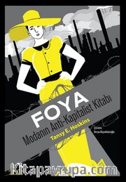 Foya <br /> Modanın Anti-Kapitalist Kitabı