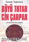 Büyü Tutar Cin Çarpar