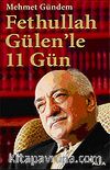 Fethullah Gülen'le 11 Gün