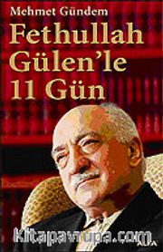 Fethullah Gülen'le 11 Gün