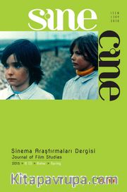 Sine Cine 6 Aylık Sinema Araştırmaları Dergisi Sayı :6 2015 Bahar