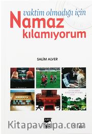 Vaktim Olmadığı İçin Namaz Kılamıyorum