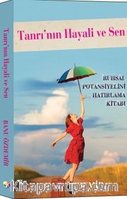Tanrı'nın Hayali ve Sen
