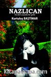 Nazlıcan & On Dört Yaşında Bir Gelin