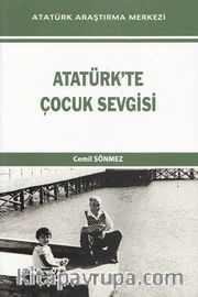 Atatürk'te Çocuk Sevgisi