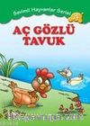 Aç Gözlü Tavuk