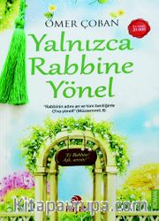 Yalnızca Rabbine Yönel