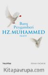 Barış Peygamberi Hz. Muhammed (s.a.v.)