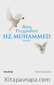 Barış Peygamberi Hz. Muhammed (s.a.v.)