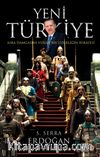 Yeni Türkiye & Asra Damgasını Vuran Bir Liderliğin Hikayesi