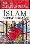 İslam & Mutlu Kılmak