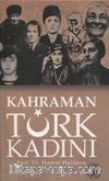 Kahraman Türk Kadını