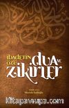 İbadetin Özü Dua ve Zikirler