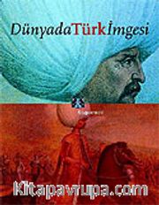 Dünyada Türk İmgesi