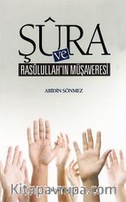 Şüra ve Rasulullah'ın Müşaveresi