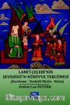 Lami'i Çelebi'nin Şevahidü'n-Nübüvve Tercümesi & (İnceleme-Tenkitli Metin-Dizin)