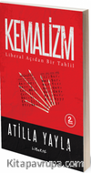 Kemalizm : Liberal Açıdan Bir Tahlil